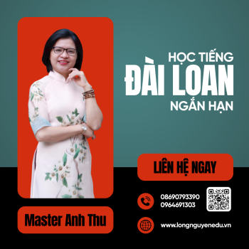 Học Tiếng Đài Loan Ngắn Hạn Chuẩn Giao Tiếp – Đồng Hành Cùng Long Nguyên Edu